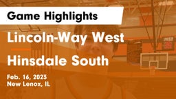 Lincoln-Way West  vs Hinsdale South  Game Highlights - Feb. 16, 2023