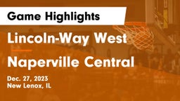 Lincoln-Way West  vs Naperville Central  Game Highlights - Dec. 27, 2023