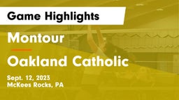 Montour  vs Oakland Catholic  Game Highlights - Sept. 12, 2023