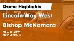 Lincoln-Way West  vs Bishop McNamara Game Highlights - Nov. 18, 2019