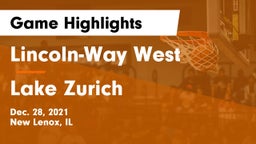 Lincoln-Way West  vs Lake Zurich  Game Highlights - Dec. 28, 2021