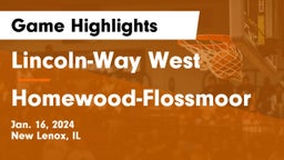Lincoln-Way West  vs Homewood-Flossmoor  Game Highlights - Jan. 16, 2024