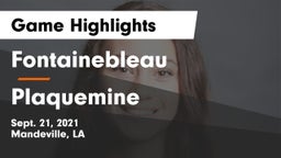 Fontainebleau  vs Plaquemine  Game Highlights - Sept. 21, 2021