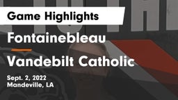 Fontainebleau  vs Vandebilt Catholic  Game Highlights - Sept. 2, 2022
