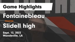 Fontainebleau  vs Slidell high  Game Highlights - Sept. 12, 2022