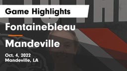Fontainebleau  vs Mandeville  Game Highlights - Oct. 4, 2022