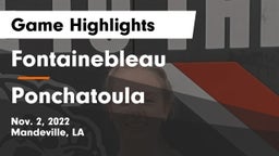 Fontainebleau  vs Ponchatoula  Game Highlights - Nov. 2, 2022