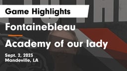 Fontainebleau  vs Academy of our lady Game Highlights - Sept. 2, 2023