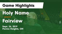 Holy Name  vs Fairview  Game Highlights - Sept. 26, 2019