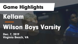 Kellam  vs Wilson Boys Varsity Game Highlights - Dec. 7, 2019