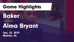 Baker  vs Alma Bryant  Game Highlights - Jan. 15, 2019