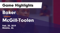 Baker  vs McGill-Toolen  Game Highlights - Feb. 20, 2019