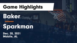 Baker  vs Sparkman  Game Highlights - Dec. 20, 2021