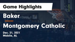 Baker  vs Montgomery Catholic  Game Highlights - Dec. 21, 2021