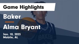 Baker  vs Alma Bryant  Game Highlights - Jan. 10, 2023