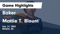 Baker  vs Mattie T. Blount  Game Highlights - Jan. 31, 2023