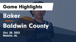 Baker  vs Baldwin County  Game Highlights - Oct. 30, 2023