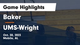 Baker  vs UMS-Wright  Game Highlights - Oct. 30, 2023