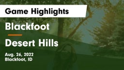 Blackfoot  vs Desert Hills  Game Highlights - Aug. 26, 2022