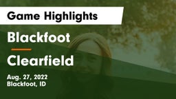 Blackfoot  vs Clearfield Game Highlights - Aug. 27, 2022