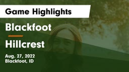 Blackfoot  vs Hillcrest  Game Highlights - Aug. 27, 2022