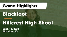 Blackfoot  vs Hillcrest High Shool Game Highlights - Sept. 13, 2022
