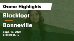 Blackfoot  vs Bonneville  Game Highlights - Sept. 15, 2022