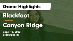 Blackfoot  vs Canyon Ridge  Game Highlights - Sept. 16, 2022
