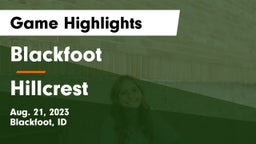 Blackfoot  vs Hillcrest  Game Highlights - Aug. 21, 2023
