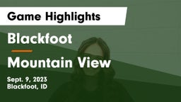Blackfoot  vs Mountain View  Game Highlights - Sept. 9, 2023