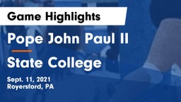 Pope John Paul II vs State College  Game Highlights - Sept. 11, 2021