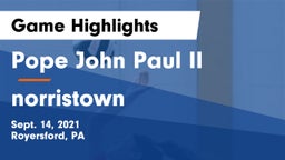 Pope John Paul II vs norristown  Game Highlights - Sept. 14, 2021