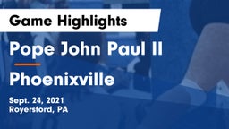 Pope John Paul II vs Phoenixville  Game Highlights - Sept. 24, 2021