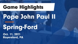 Pope John Paul II vs Spring-Ford  Game Highlights - Oct. 11, 2021