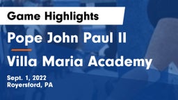 Pope John Paul II vs Villa Maria Academy  Game Highlights - Sept. 1, 2022