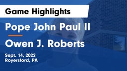 Pope John Paul II vs Owen J. Roberts  Game Highlights - Sept. 14, 2022
