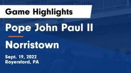 Pope John Paul II vs Norristown  Game Highlights - Sept. 19, 2022