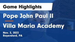 Pope John Paul II vs Villa Maria Academy  Game Highlights - Nov. 3, 2022