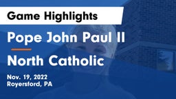 Pope John Paul II vs North Catholic  Game Highlights - Nov. 19, 2022