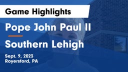Pope John Paul II vs Southern Lehigh  Game Highlights - Sept. 9, 2023