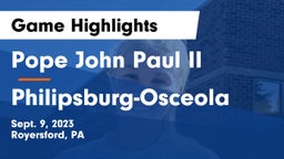 Pope John Paul II vs Philipsburg-Osceola  Game Highlights - Sept. 9, 2023