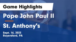 Pope John Paul II vs St. Anthony's  Game Highlights - Sept. 16, 2023