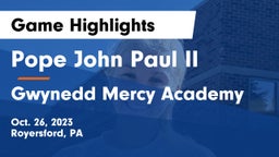 Pope John Paul II vs Gwynedd Mercy Academy  Game Highlights - Oct. 26, 2023