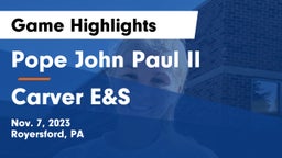 Pope John Paul II vs Carver E&S  Game Highlights - Nov. 7, 2023