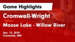 Cromwell-Wright  vs Moose Lake - Willow River Game Highlights - Jan. 12, 2018