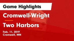 Cromwell-Wright  vs Two Harbors  Game Highlights - Feb. 11, 2019
