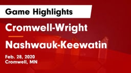 Cromwell-Wright  vs Nashwauk-Keewatin Game Highlights - Feb. 28, 2020