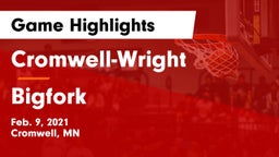 Cromwell-Wright  vs Bigfork  Game Highlights - Feb. 9, 2021