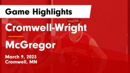 Cromwell-Wright  vs McGregor  Game Highlights - March 9, 2023