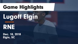 Lugoff Elgin  vs RNE Game Highlights - Dec. 18, 2018